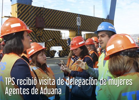 TPS recibió visita de delegación de mujeres Agentes de Aduana