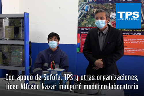 Con apoyo de Sofofa, TPS y otras organizaciones, Liceo Alfredo Nazar inauguró moderno laboratorio