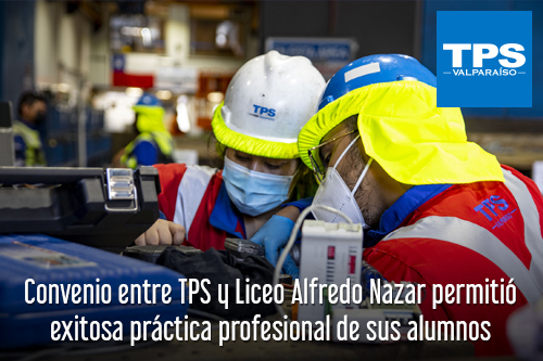 Convenio entre TPS y Liceo Alfredo Nazar permitió exitosa práctica profesional de sus alumnos
