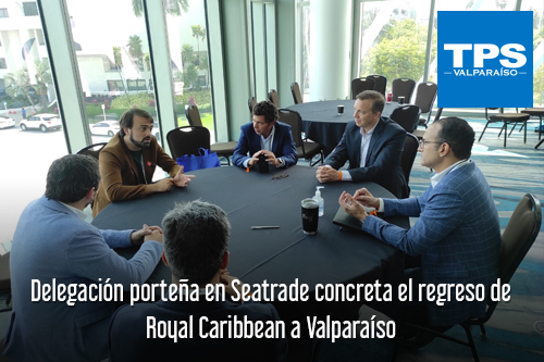 Delegación porteña en Seatrade concreta el regreso de Royal Caribbean a Valparaíso
