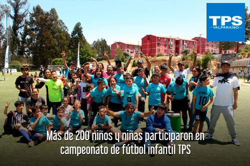 Más de 200 niños y niñas participaron en Campeonato de Fútbol Infantil TPS